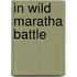 In Wild Maratha Battle