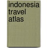Indonesia Travel Atlas door Periplus