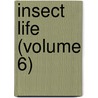 Insect Life (Volume 6) door United States. Entomology