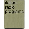 Italian Radio Programs door Not Available