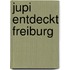 Jupi Entdeckt Freiburg