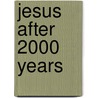 Jesus After 2000 Years door Gerd Ludemann