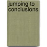 Jumping To Conclusions door Sarah Challis