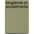 Kingdome Of Accawmacke