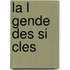 La L Gende Des Si Cles