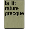 La Litt Rature Grecque door Pierre Batiffol