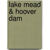 Lake Mead & Hoover Dam door James C. Maxon