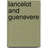 Lancelot And Guenevere door Richard Hovey