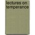 Lectures On Temperance