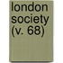 London Society (V. 68)