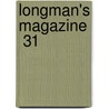 Longman's Magazine  31 by Unknown Author