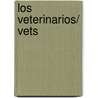 Los veterinarios/ Vets door Diyan Leake