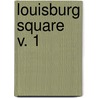 Louisburg Square  V. 1 by Robert Cutler