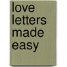 Love Letters Made Easy door Gabrielle Rosiere