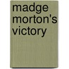 Madge Morton's Victory door Amy D.V. Chalmers