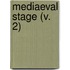 Mediaeval Stage (V. 2)