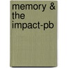 Memory & The Impact-pb by Lisa Maya Knauer