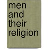 Men and Their Religion door Professor Donald Capps
