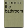 Mirror In The Bathroom door Stephen Elkin
