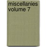 Miscellanies  Volume 7 door William Makepeace Thackeray