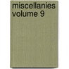 Miscellanies  Volume 9 door William Makepeace Thackeray