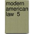 Modern American Law  5