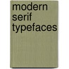 Modern Serif Typefaces door Not Available