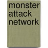 Monster Attack Network door Marc Bernardin