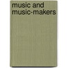 Music And Music-Makers door Constance Morse