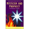 Mysticism and Prophecy by Richard Woods