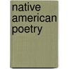 Native American Poetry door Onbekend