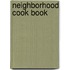 Neighborhood Cook Book