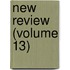 New Review (Volume 13)