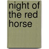 Night Of The Red Horse by Patricia Leitch