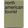 North American Tourist door Unknown Author