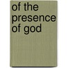 Of The Presence Of God door Plotinus Kenneth Sylvan Guthrie