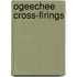 Ogeechee Cross-Firings