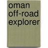 Oman Off-Road Explorer by Explorer