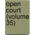 Open Court (Volume 35)