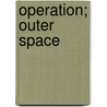 Operation; Outer Space door Murray Leinster