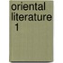 Oriental Literature  1