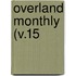 Overland Monthly (V.15