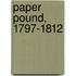 Paper Pound, 1797-1812