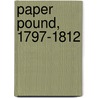 Paper Pound, 1797-1812 door Cannan