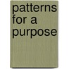 Patterns for a Purpose door Barbara Fine Clouse