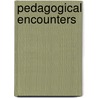 Pedagogical Encounters door Onbekend