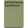 Performance Excellence door Karl W. Wagner