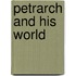 Petrarch And His World