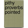 Pithy Proverbs Pointed door Samuel Benjamin James