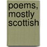 Poems, Mostly Scottish